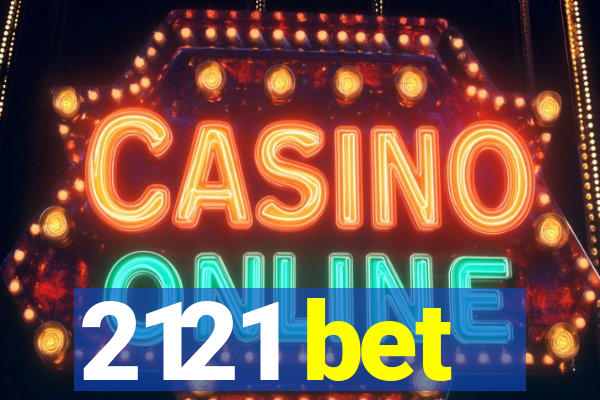 2121 bet